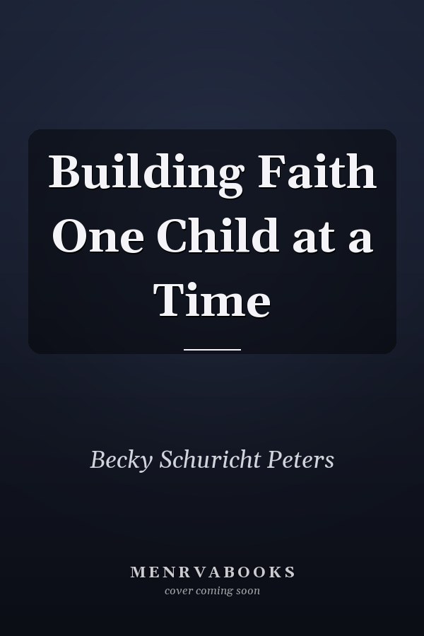 Building Faith One Child at a Time