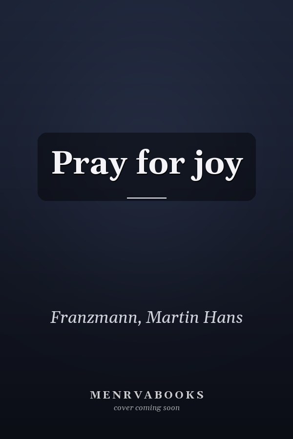 Pray for joy