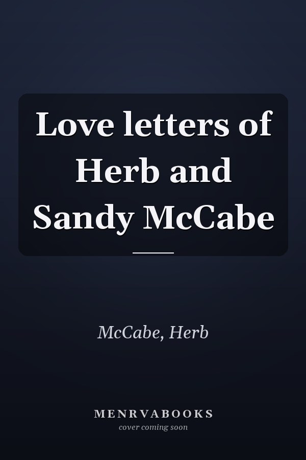 Love letters of Herb and Sandy McCabe