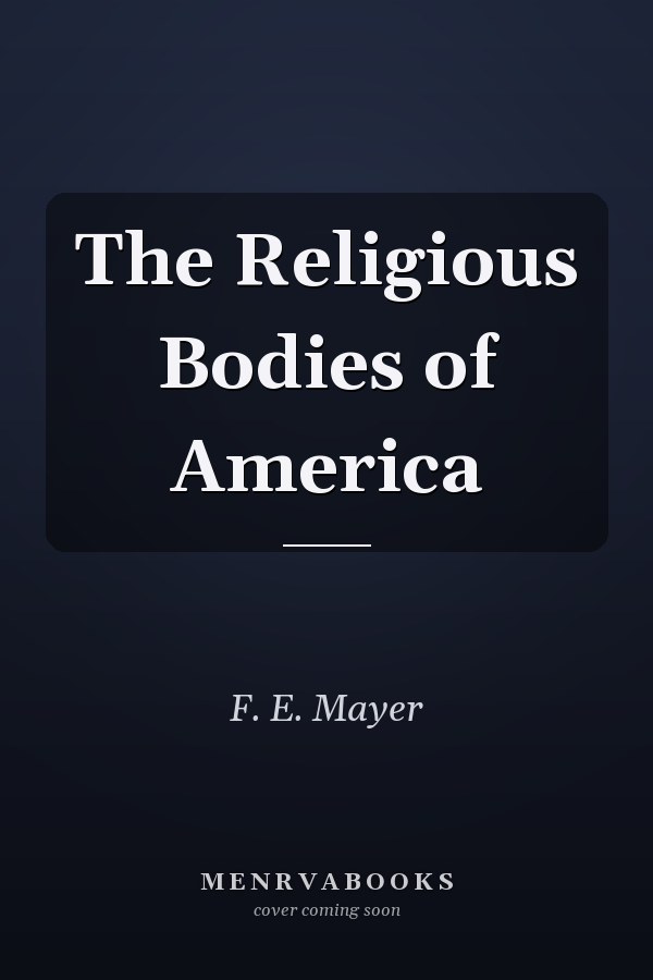 The Religious Bodies of America