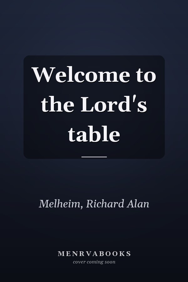 Welcome to the Lord's table
