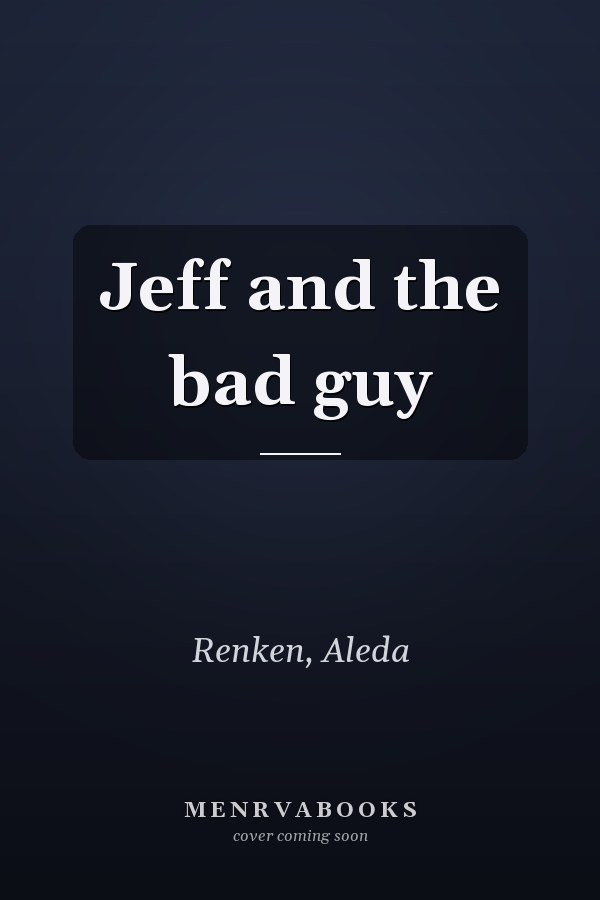 Jeff and the bad guy