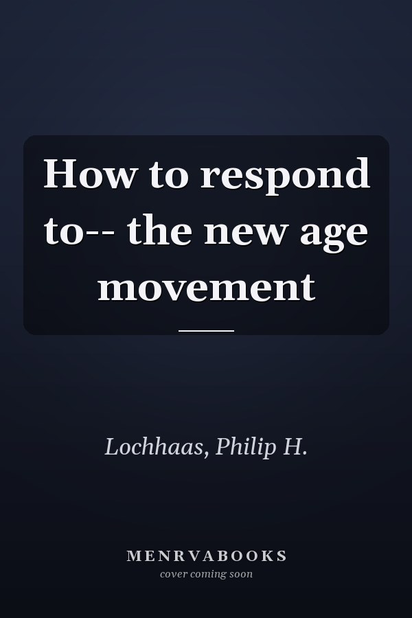 How to respond to-- the new age movement