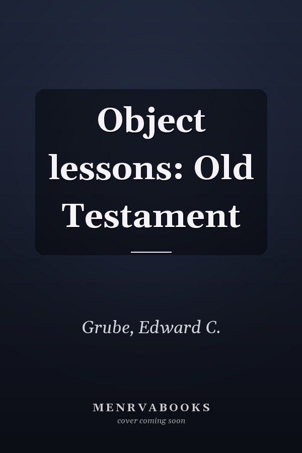 Object lessons: Old Testament