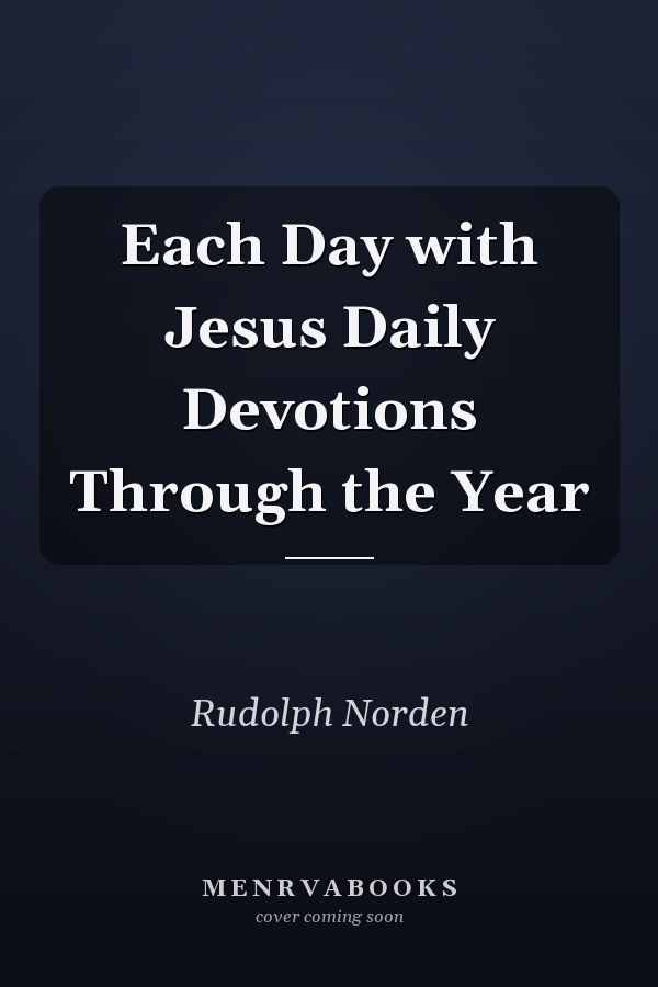 Each Day with Jesus Daily Devotions Through the Year