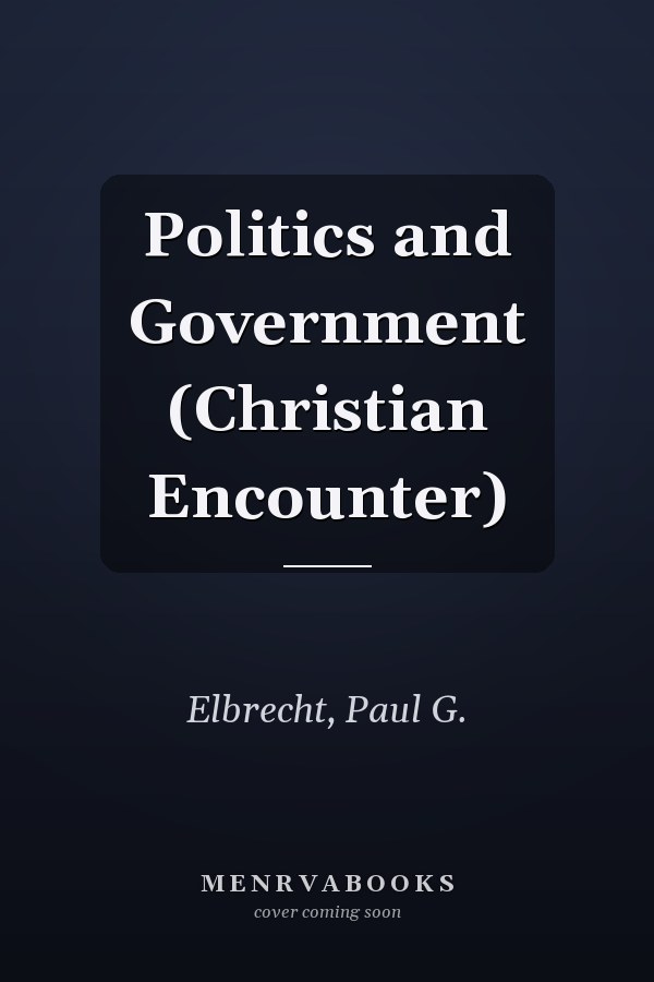 Politics and Government (Christian Encounter)