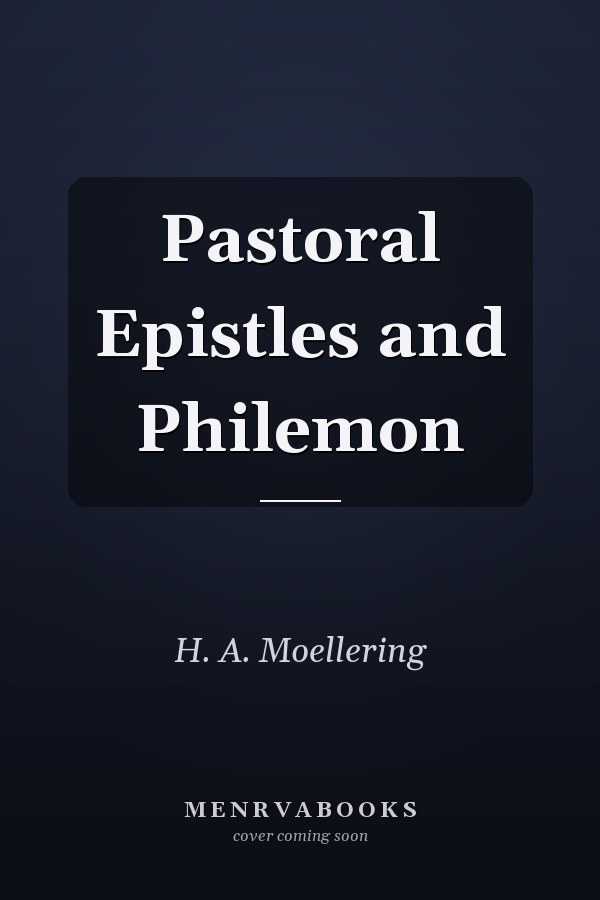 Pastoral Epistles and Philemon