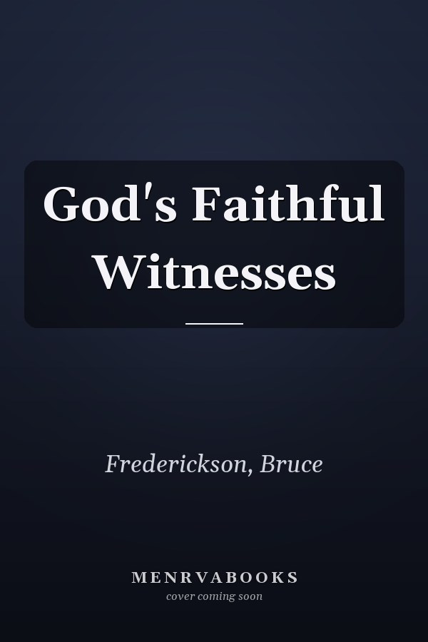 God's Faithful Witnesses