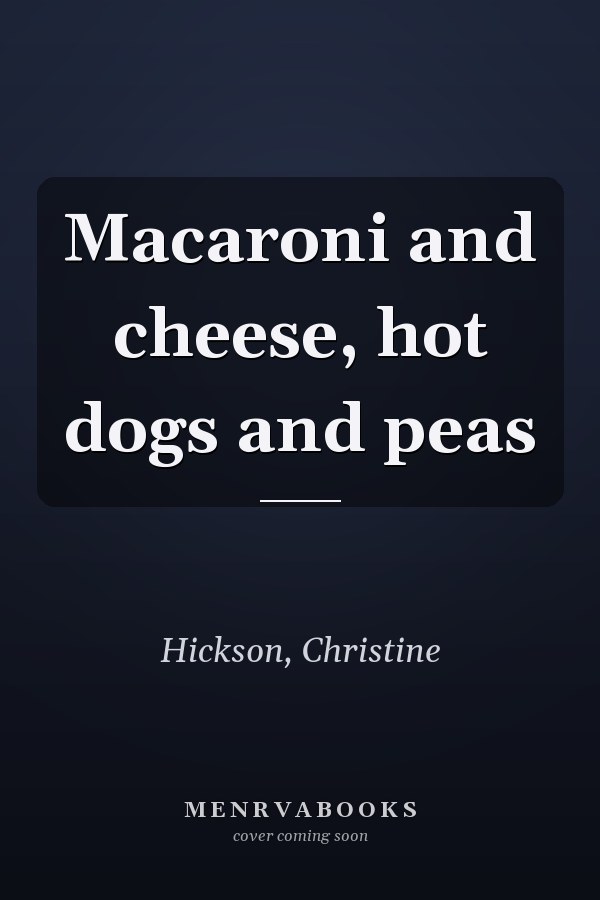 Macaroni and cheese, hot dogs and peas