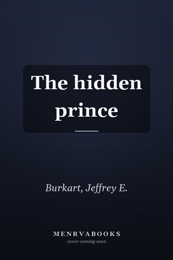 The hidden prince