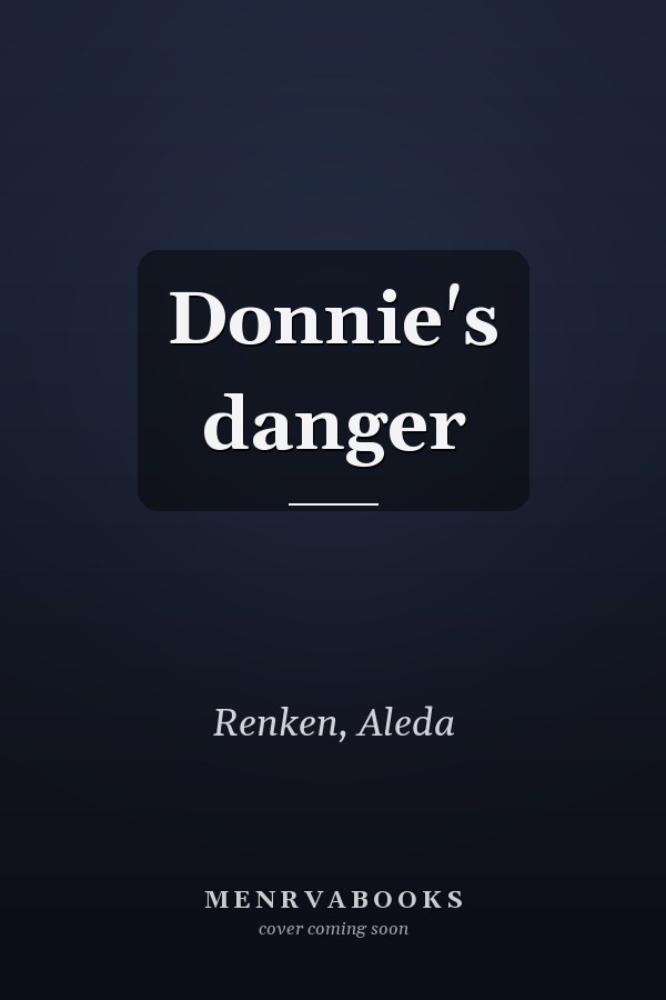 Donnie's danger