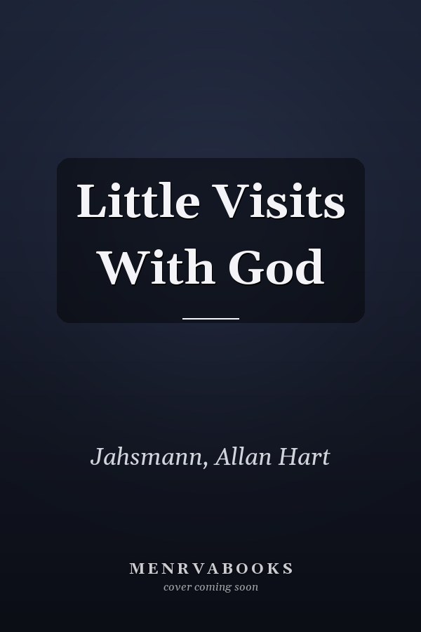 Little Visits With God