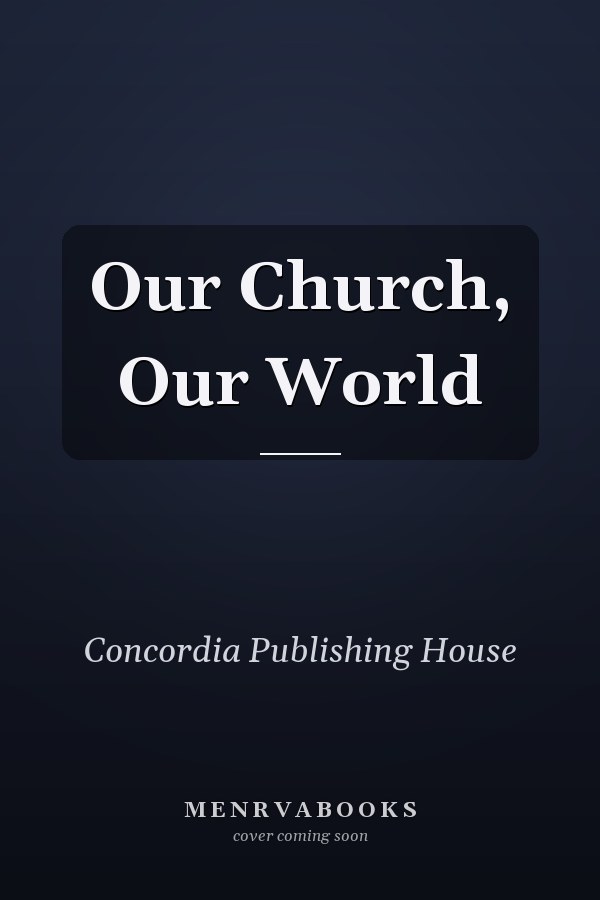 Our Church, Our World