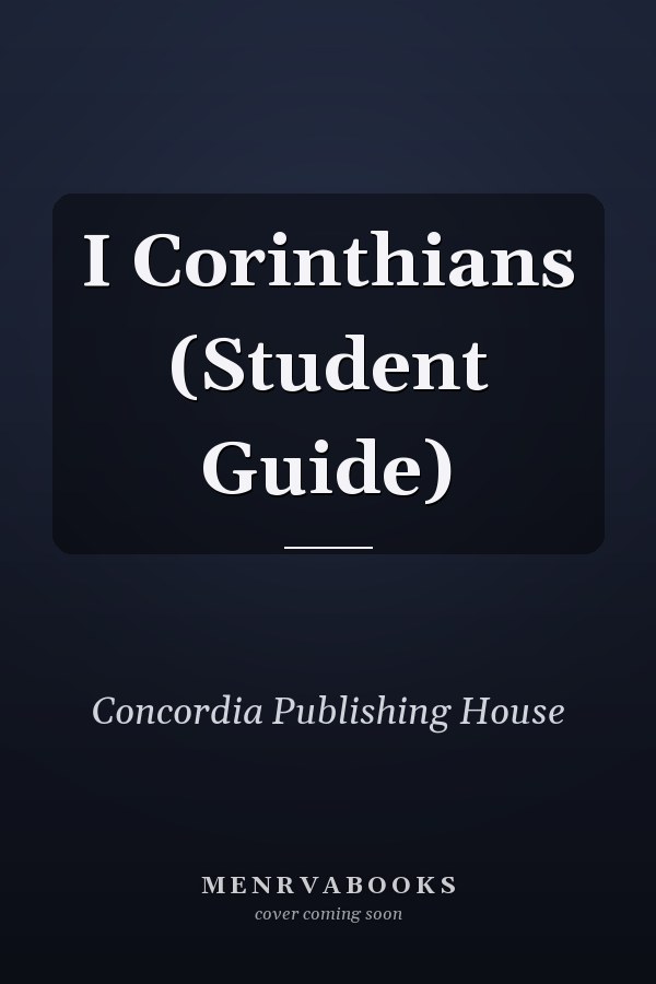 I Corinthians (Student Guide)