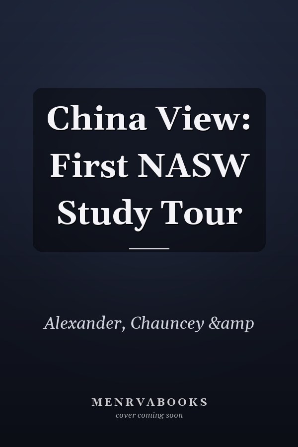 China View: First NASW Study Tour