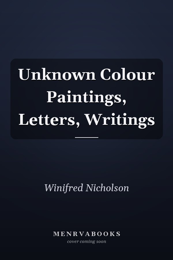 Unknown Colour Paintings, Letters, Writings
