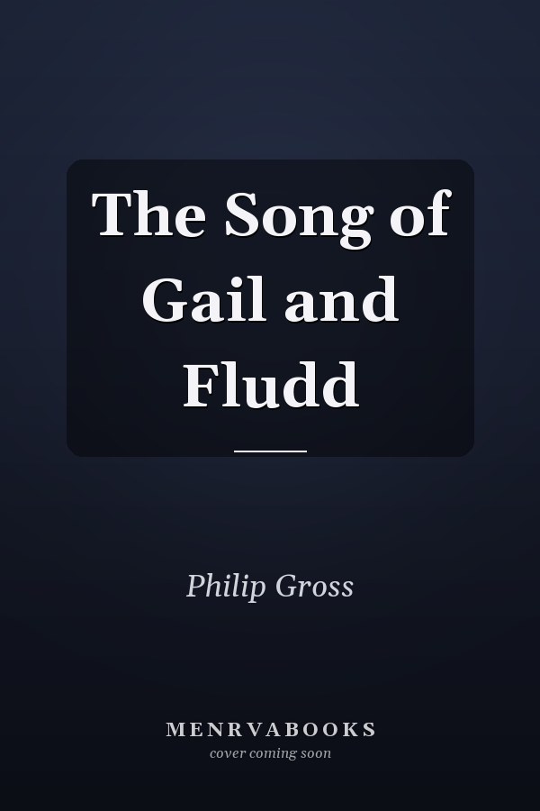 The Song of Gail and Fludd