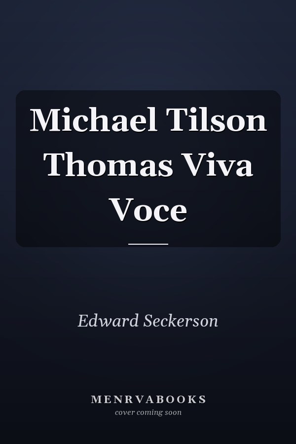 Michael Tilson Thomas Viva Voce