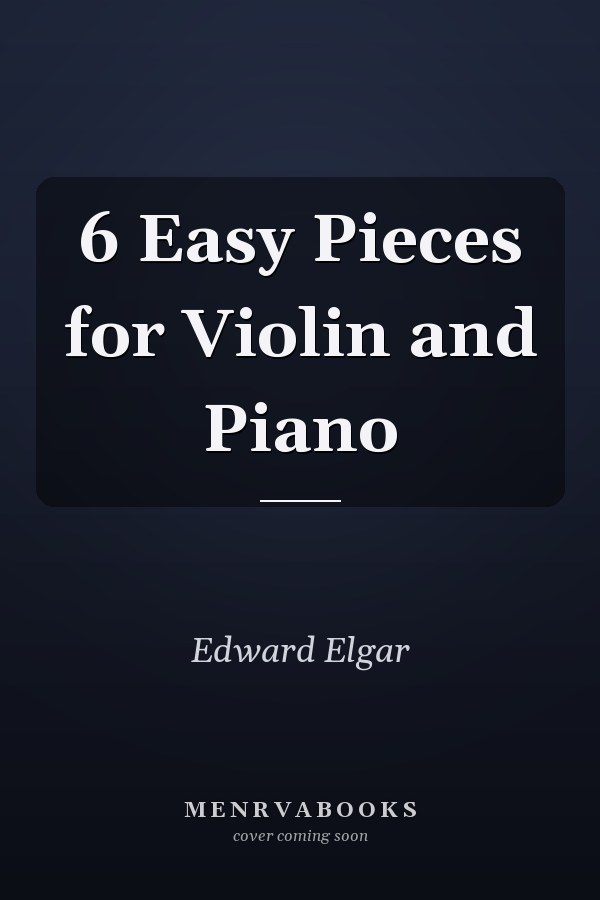 6 Easy Pieces for Violin and Piano