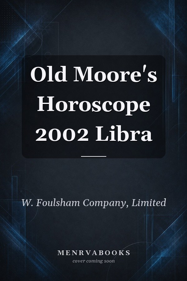 Old Moore's Horoscope 2002 Libra