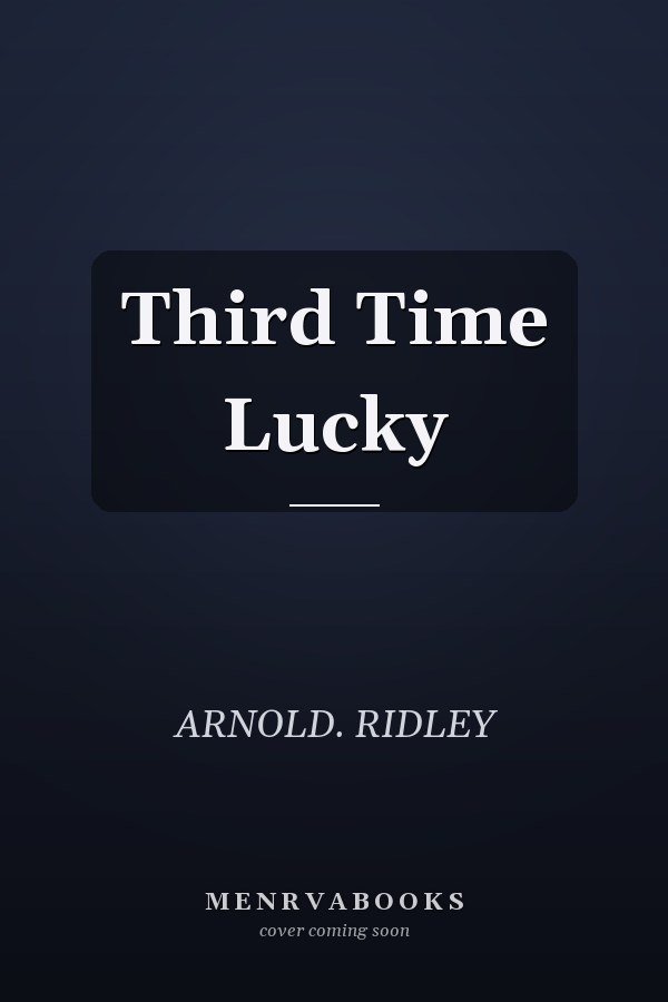 Third Time Lucky