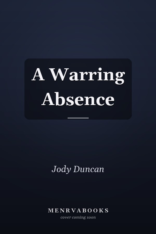 A Warring Absence