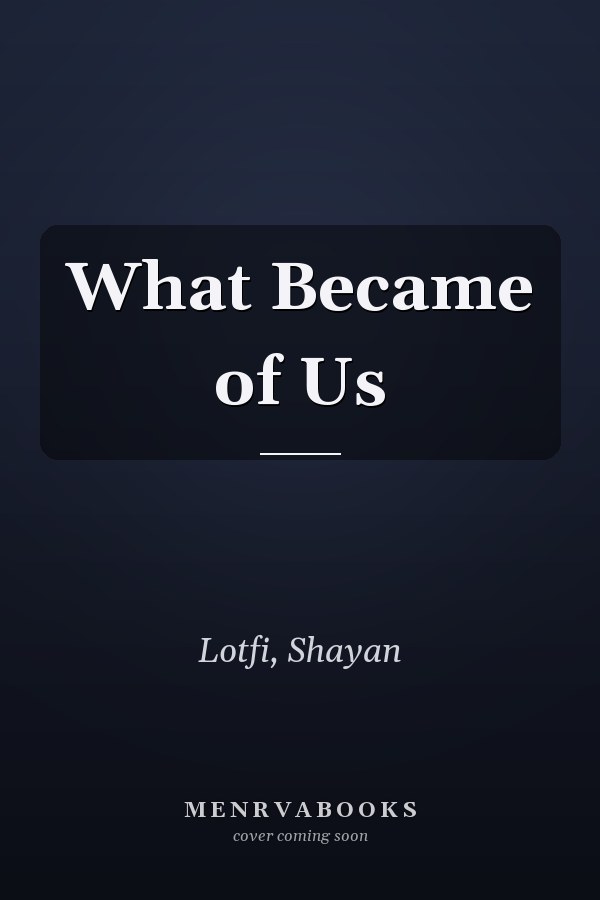 What Became of Us