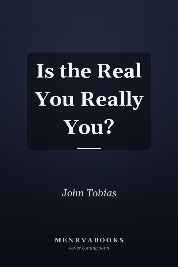 Is the Real You Really You?