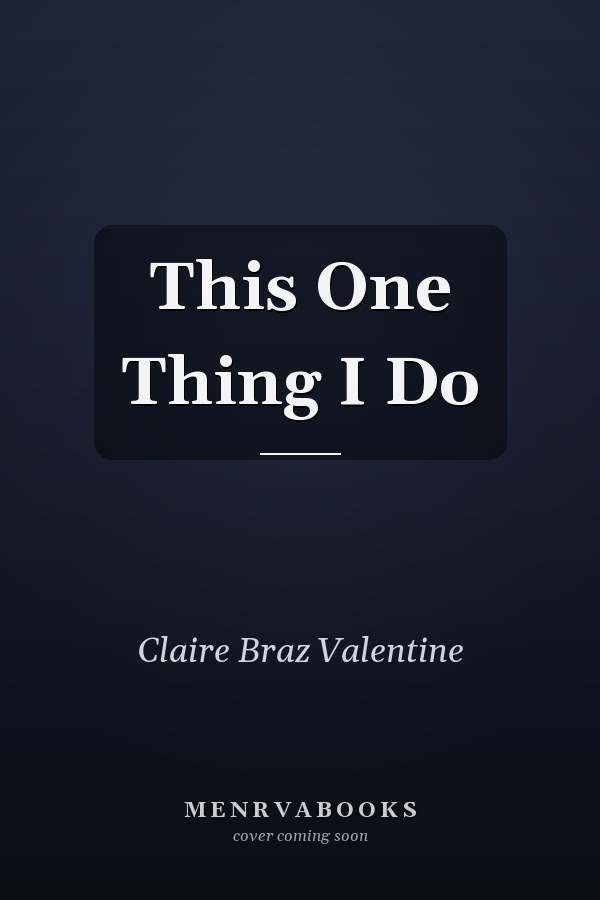 This One Thing I Do
