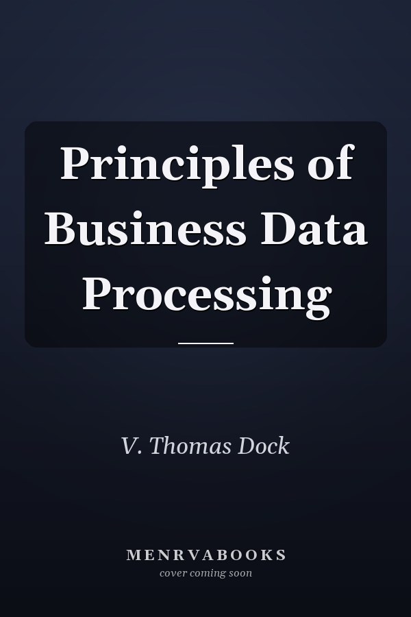 Principles of Business Data Processing