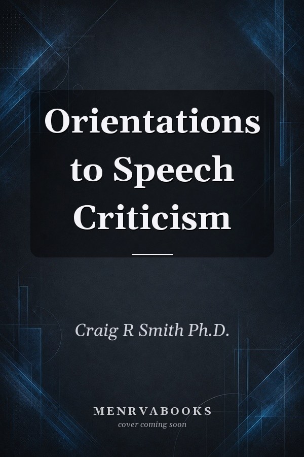 Orientations to Speech Criticism
