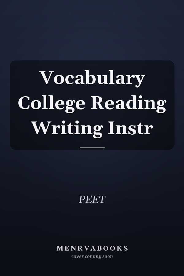 Vocabulary College Reading Writing Instr