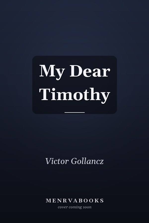 My Dear Timothy