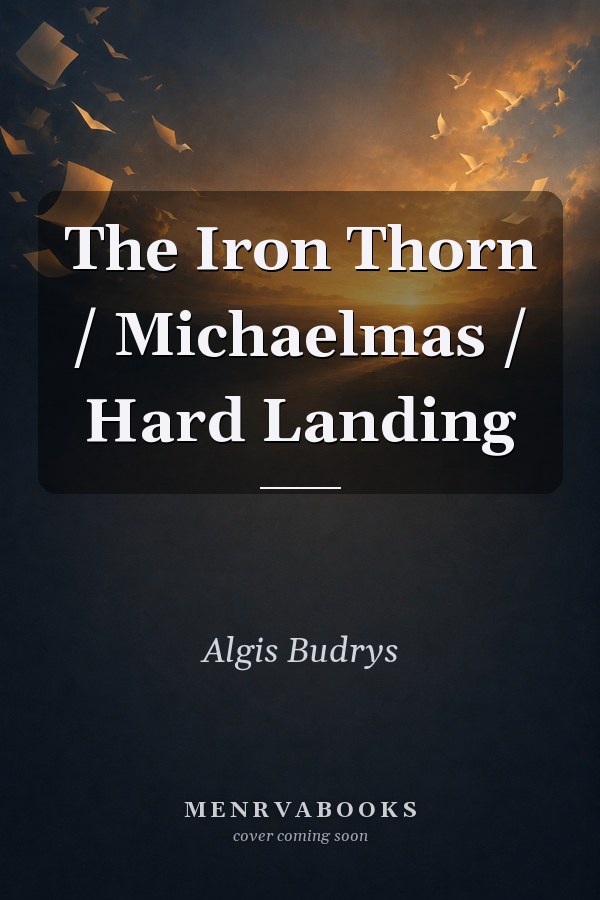 The Iron Thorn / Michaelmas / Hard Landing