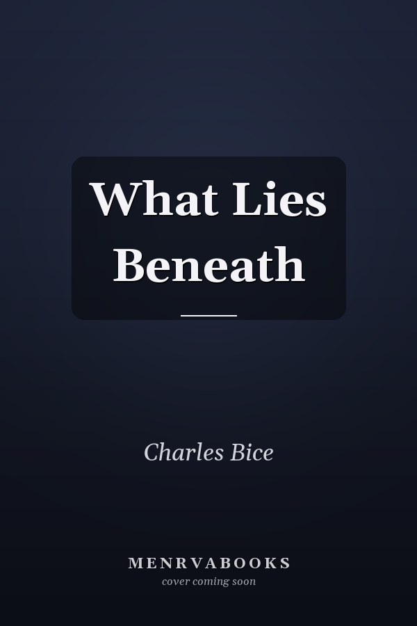 What Lies Beneath