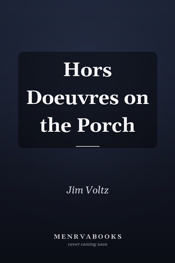 Hors Doeuvres on the Porch