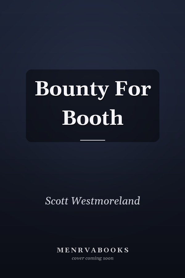 Bounty For Booth