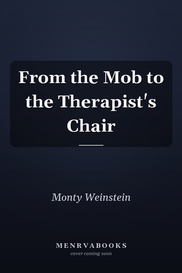 From the Mob to the Therapist's Chair