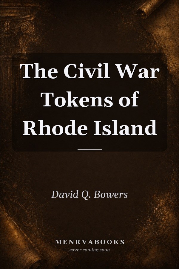 The Civil War Tokens of Rhode Island