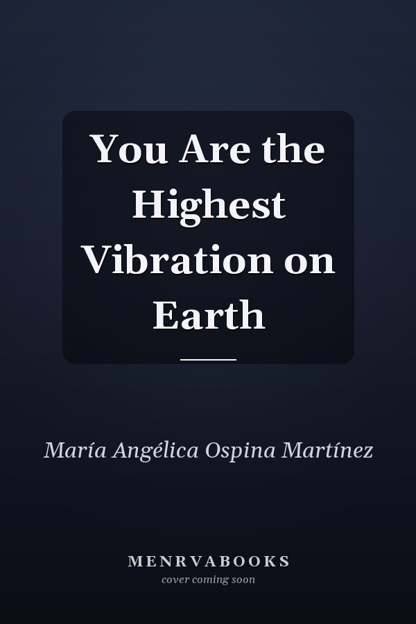 You Are the Highest Vibration on Earth