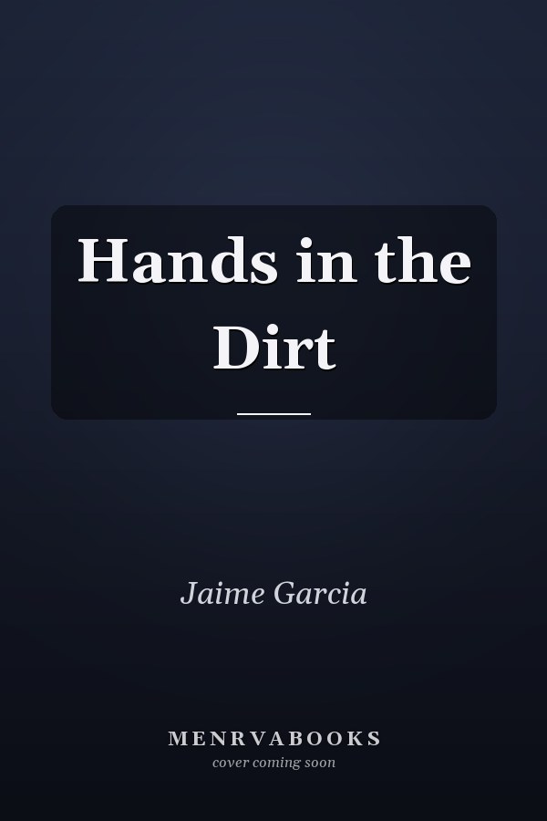 Hands in the Dirt