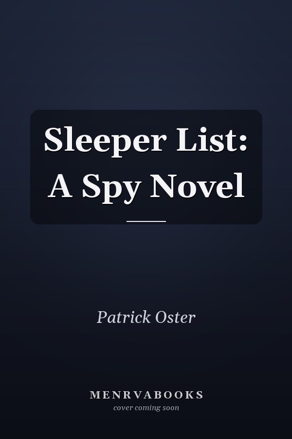 Sleeper List: A Spy Novel