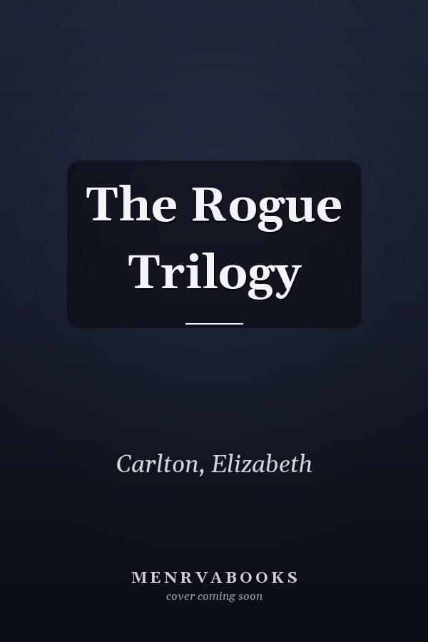 The Rogue Trilogy