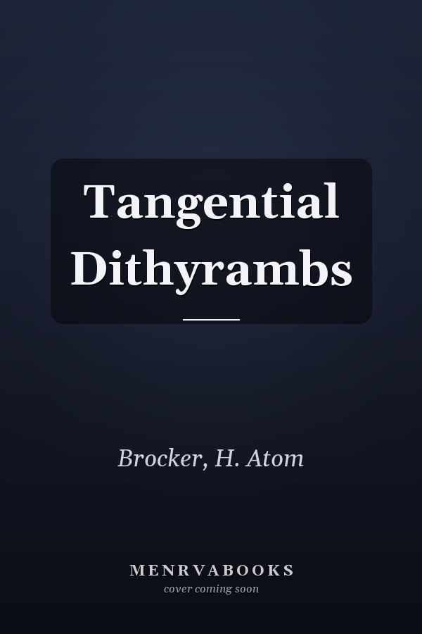 Tangential Dithyrambs