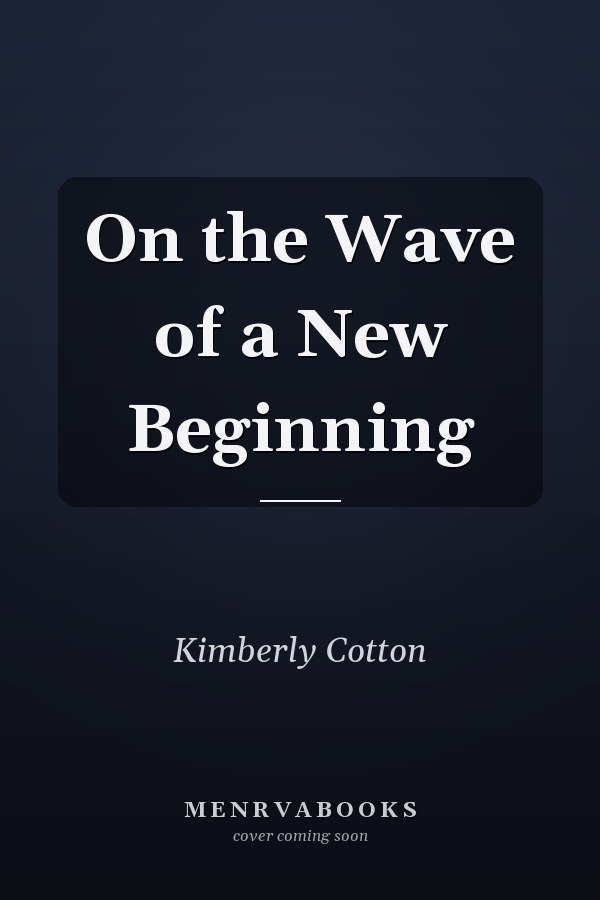 On the Wave of a New Beginning