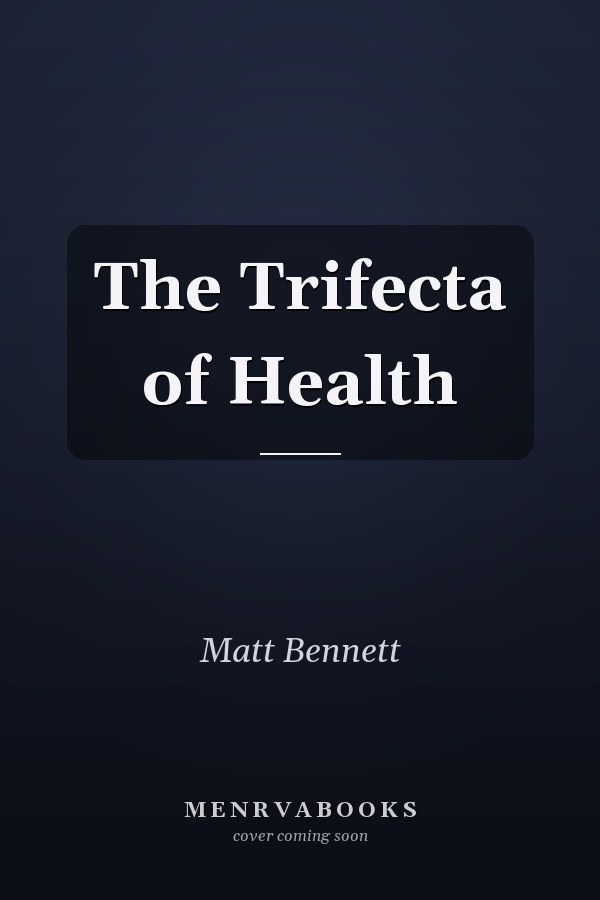 The Trifecta of Health