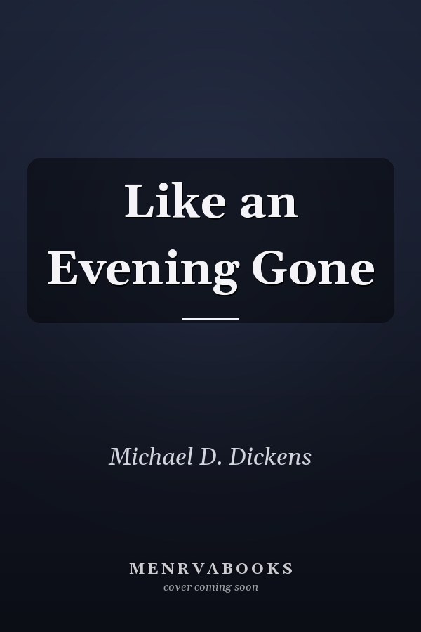 Like an Evening Gone