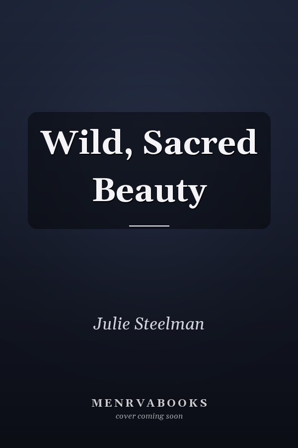 Wild, Sacred Beauty
