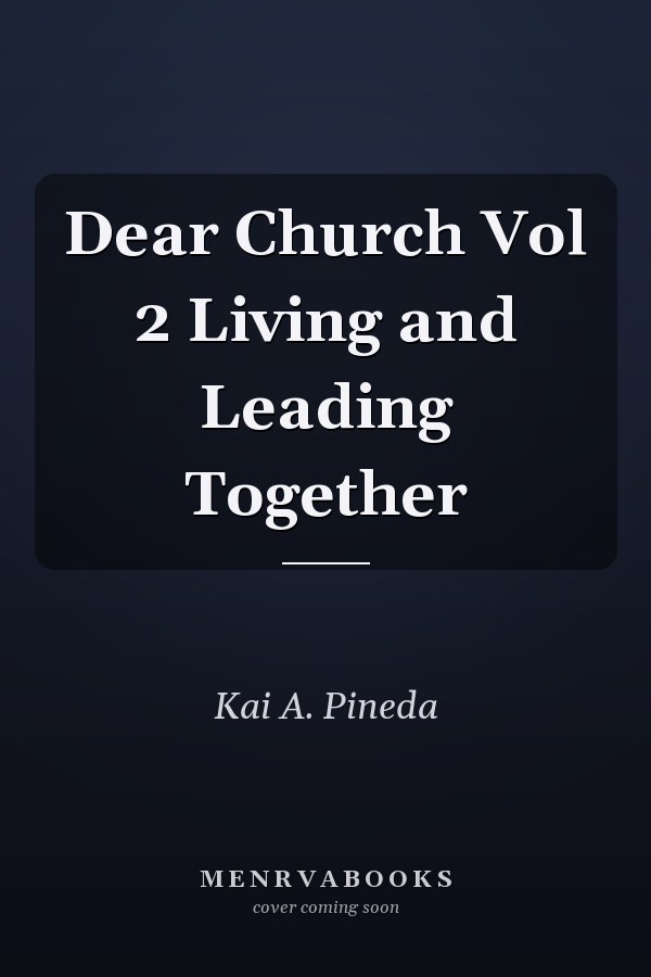 Dear Church Vol 2 Living and Leading Together