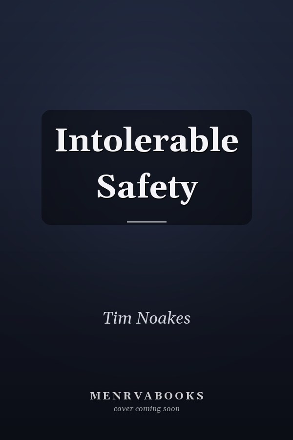 Intolerable Safety
